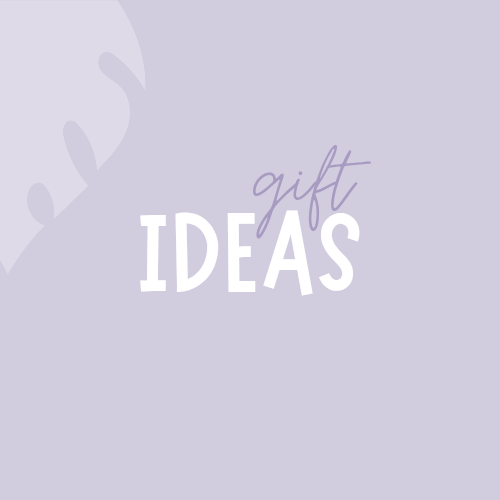 Gift Ideas